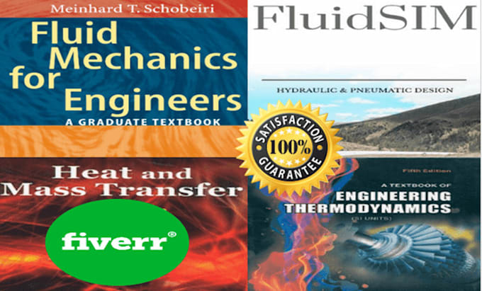 Gig Preview - Help in fluidsim, pneumatics, fluid mechanics, thermodynamics, heat transfer