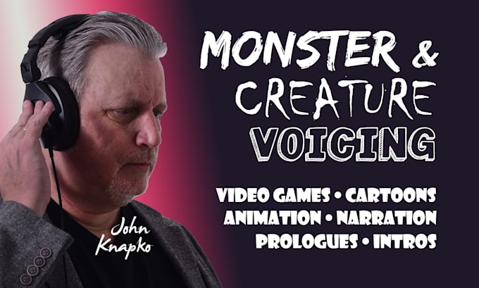 Gig Preview - Voice your monsters, creatures n villains with creativity