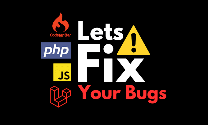 Gig Preview - Fix bugs of PHP, codeigniter, laravel, javascript, jquery or any scripts