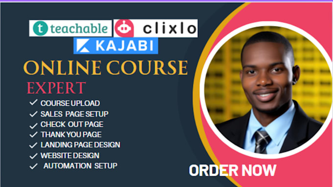 Gig Preview - Teachable online course upload sales page on  teachable school, kajabi, clixlo