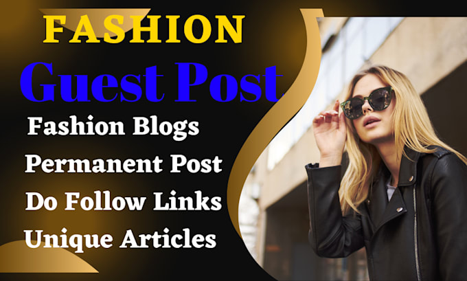 Gig Preview - Publish beauty fashion guest posts on high authority fashion sites