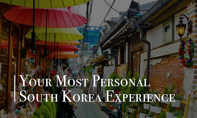 Gig Preview - Be your online travel manager for korea including itinerary