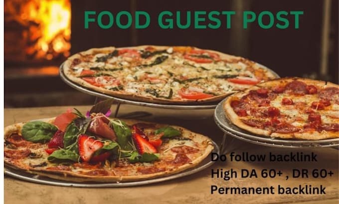 Gig Preview - Do high quality food guest post on authority blogs