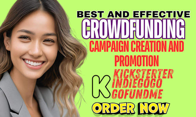 Gig Preview - Do crowdfunding campaign creation promotion on gofundme kickstarter indiegogo