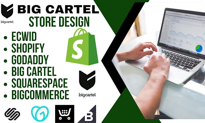 Gig Preview - Big cartel bigcommerce store shopify marketing store ecwid store squarespace