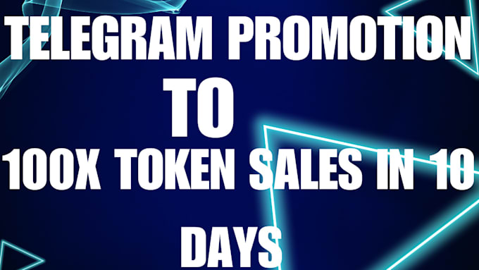 Gig Preview - Do telegram promotion, meme coin promotion to 100x token sales in 10 days