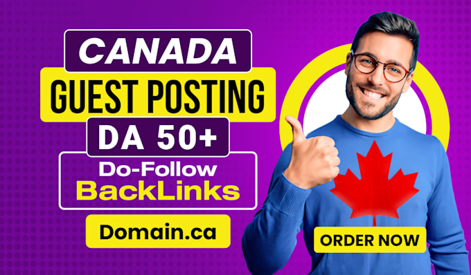 Gig Preview - Canada, UK and USA guest post,secure high authority dofollow backlinks post