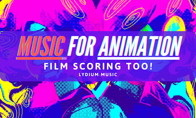 Gig Preview - Do stylized music for your animation