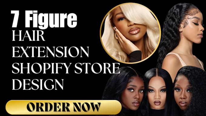 Gig Preview - Design shopify hair extension store hair extension website hair extension store