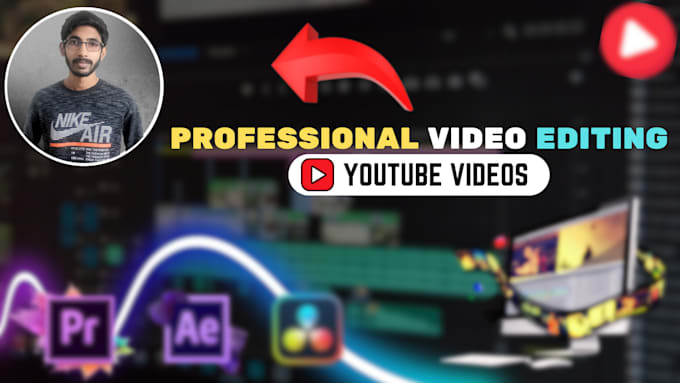 Gig Preview - Do professionally edit your youtube video