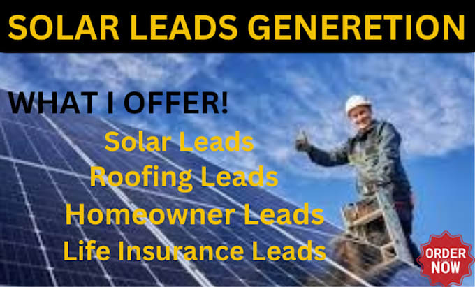 Gig Preview - Get solar leads, homeowner lead life insurance lead and other homeowner leads