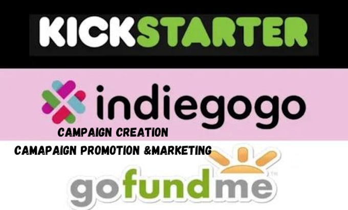 Gig Preview - Do crowdfunding campaign creation promotion on kickstarter, gofundme, indiegogo