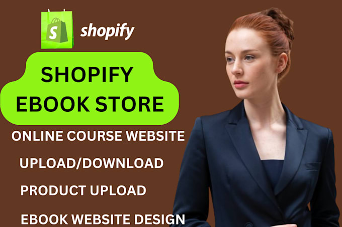 Gig Preview - Design shopify ebook website online course digital products dropshipping store