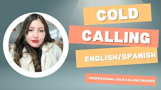 Gig Preview - Virtual assistant cold calling expert