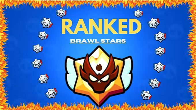 Gig Preview - Help you push in brawl stars ranked