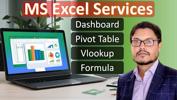 Gig Preview - Create ms excel dashboard, pivot table, vlookup, advanced formula