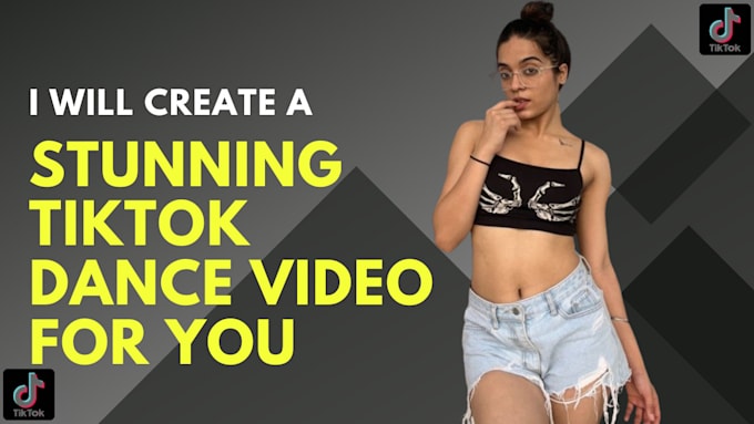 Gig Preview - Create a stunning tiktok dance video for your music