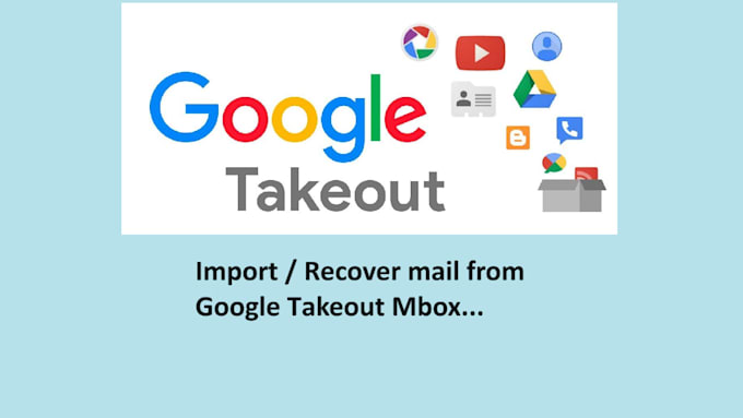 Gig Preview - Import emails from google takeout mbox to your existing email account