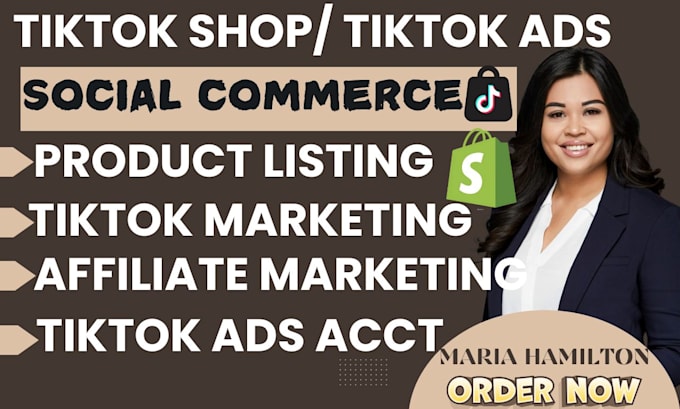 Gig Preview - Setup manage tiktok shop,tiktok shop ads,tiktok dropshipping,shopify marketing