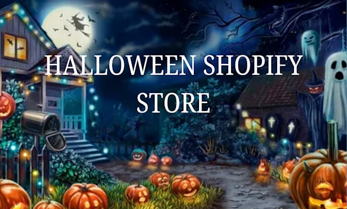 Gig Preview - Design halloween shopify store halloween  store, christmas store or black friday