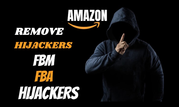 Gig Preview - Remove amazon hijackers remove fba fbm from your amazon listing asin