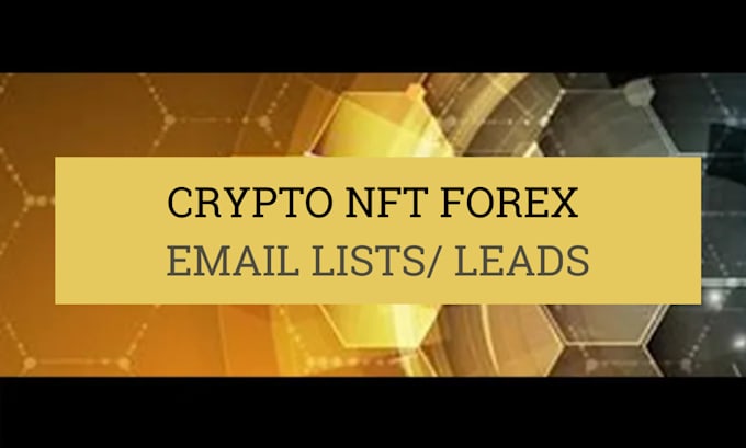 Gig Preview - Generate crypto investors database forex leads nft mlm investors email lists