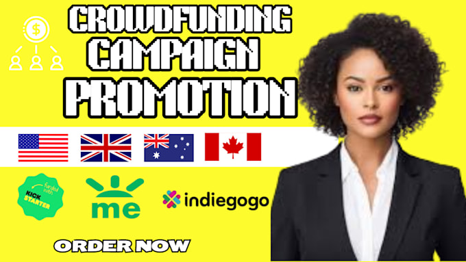 Gig Preview - Rank promote your crowdfunding campaign on kickstarter indiegogo gofundme