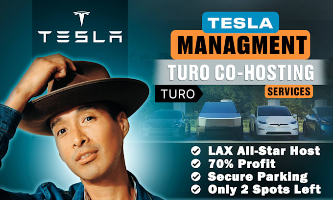 Gig Preview - Expertly manage your tesla and provide turo co hosting services at lax