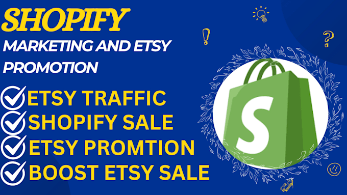 Gig Preview - Do shopify marketing, etsy promotion, sales funnel, etsy traffic and etsy sales