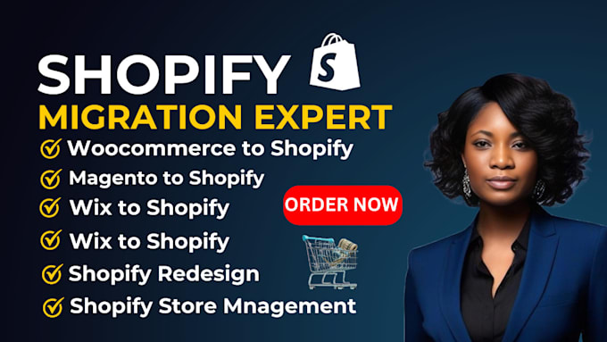 Gig Preview - Do shopify migration, wordpress to shopify, wix, etsy, woocommerce to shopify