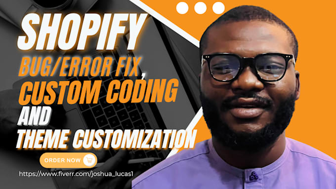 Gig Preview - Fix shopify bugs, errors, custom coding, theme customization