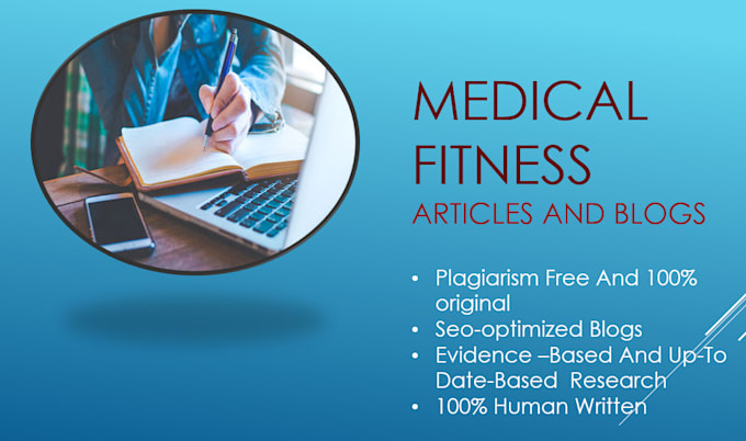 Gig Preview - Write medical articles and health blogs as a doctor