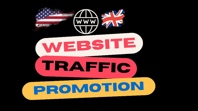 Gig Preview - Increase your website traffic UK,USA, worldwide