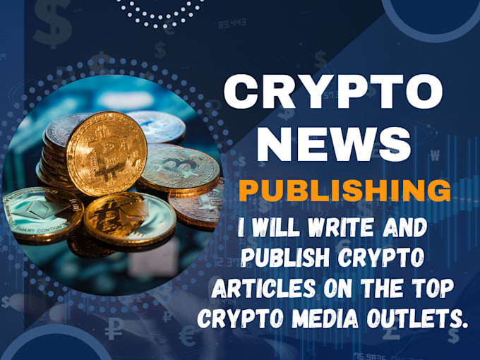 Gig Preview - Publish your article on top crypto news media sites