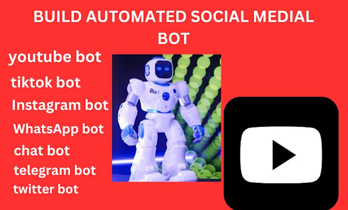 Gig Preview - Build tiktok bot youtube bot instagram bot in python