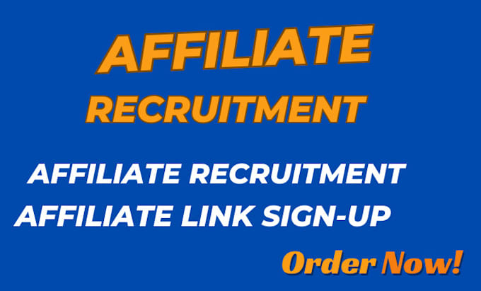 Gig Preview - Do affiliate recruitment,affiliate link sign up to boost