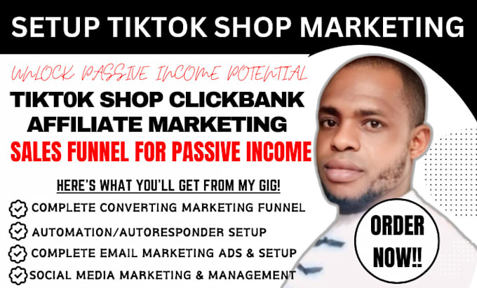 Gig Preview - Setup tiktok shop clickbank affiliate marketing sales funnel for passive income