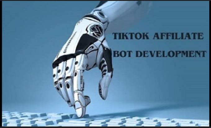 Gig Preview - Build tiktok bot, tiktok shop bot, tiktok affiliate bot, livestreaming bot