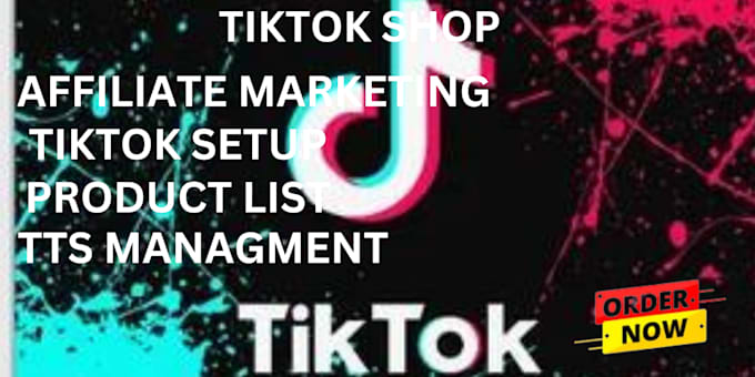 Gig Preview - Setup tiktok shop, tiktok ads, and do tiktok marketing