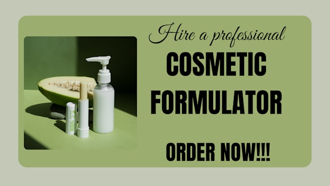 Gig Preview - Be your chemist of cosmetics and skin care formulation