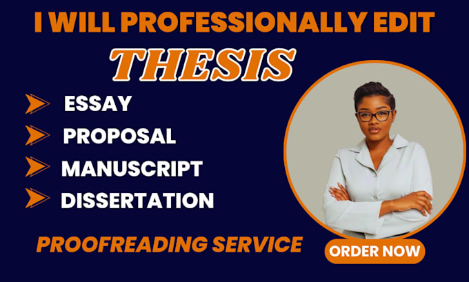 Gig Preview - Edit and proofread your thesis proposal dissertation essay and manuscript