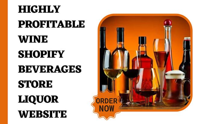 Gig Preview - Design profitable wine shopify beverages store liquor website grocery store