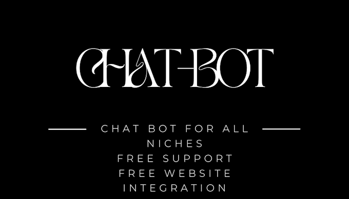 Gig Preview - Design intelligent chatbots that enhance interaction with your customers