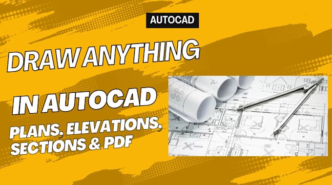 Gig Preview - Do anything in autocad