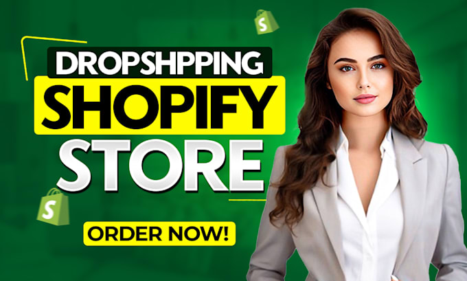 Gig Preview - Create shopify dropshipping store, shopify store design, shopify website design