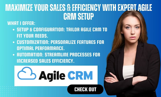 Gig Preview - Setup customize and automate your agile CRM for maximum sales and efficiency