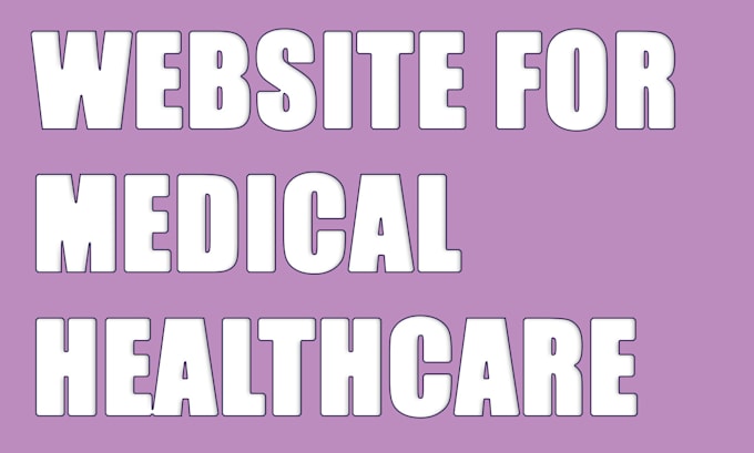 Gig Preview - Design medical and healthcare website