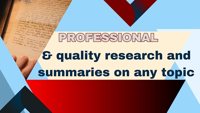 Gig Preview - Provide quality research and summaries on any topic