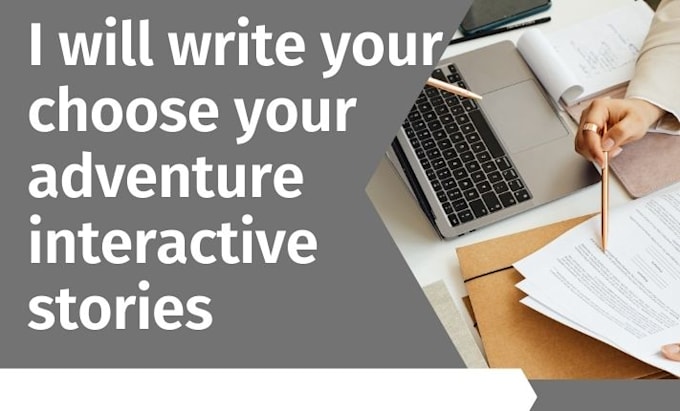 Gig Preview - Be your choose your adventure interactive story writer