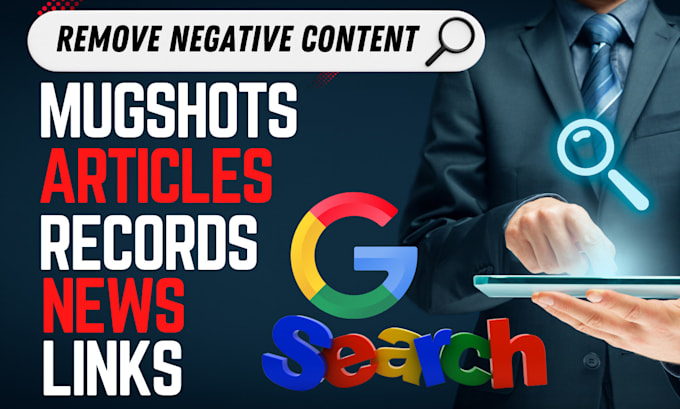 Gig Preview - Permanently remove mugshots articles negative links cases records news on google